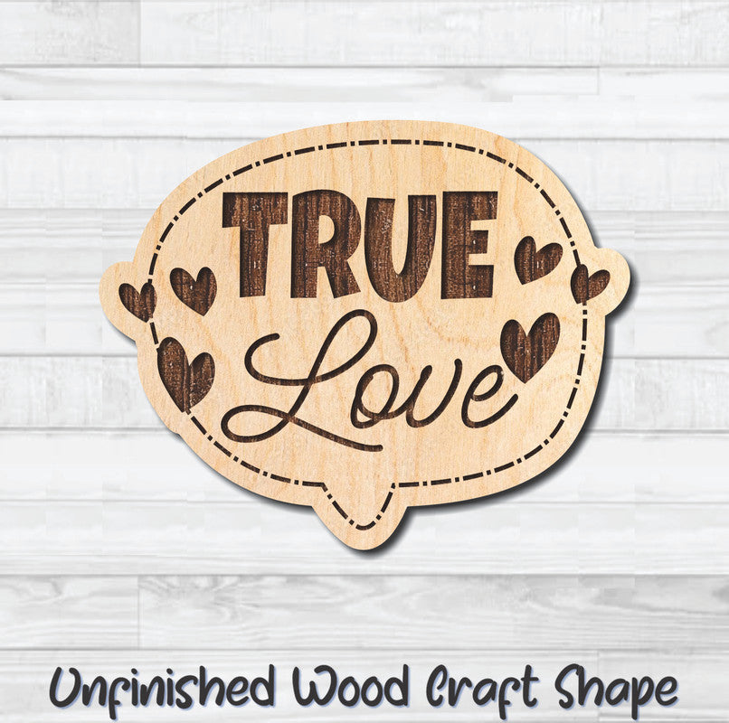True Love Valentine Wording Unfinished Wood Shape Blank Laser Engraved Cutout Woodcraft Craft Supply