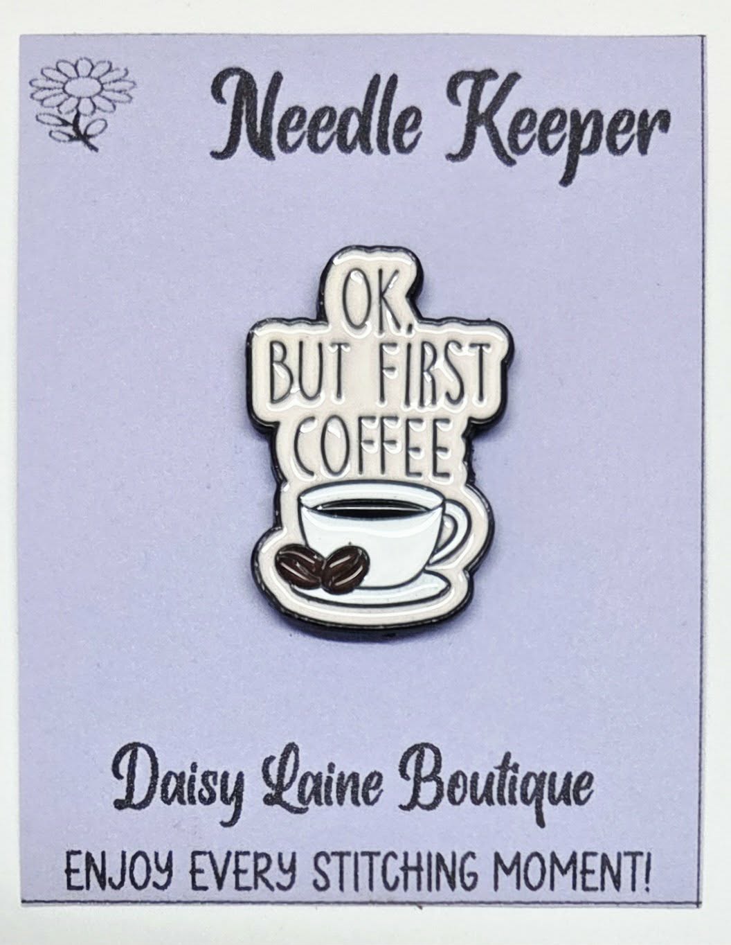 OK But First Coffee Enamel Magnetic Needle Minder / Needle Keeper