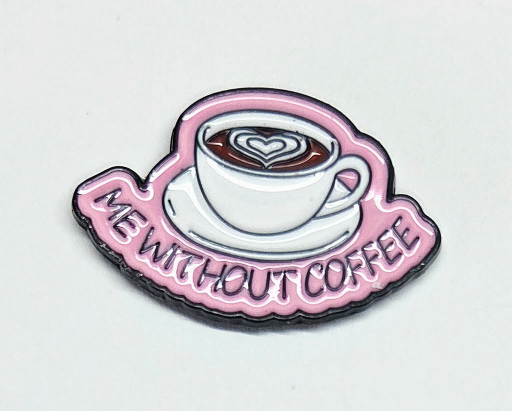 Me Without Coffee Enamel Magnetic Needle Minder / Needle Keeper