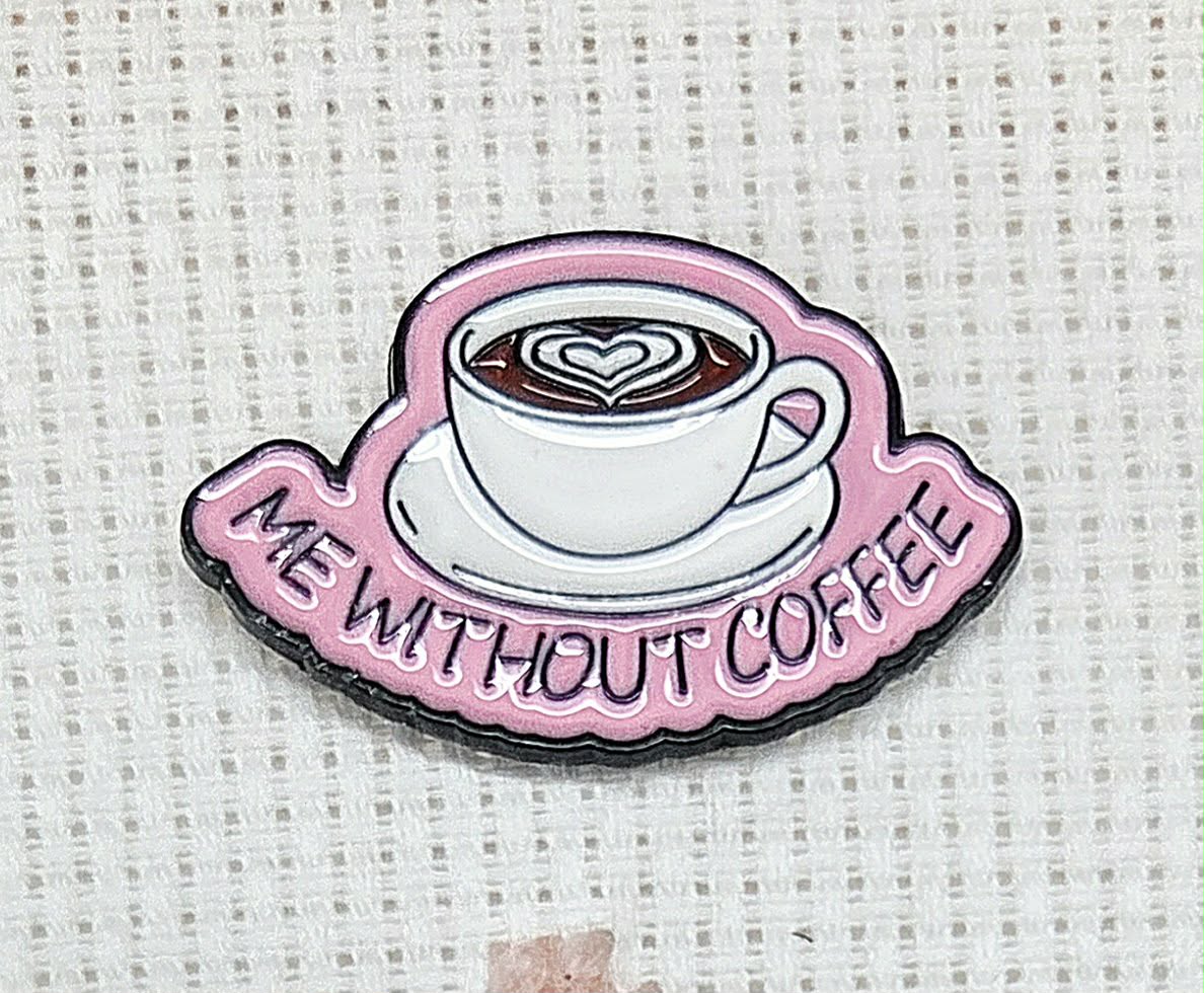 Me Without Coffee Enamel Magnetic Needle Minder / Needle Keeper