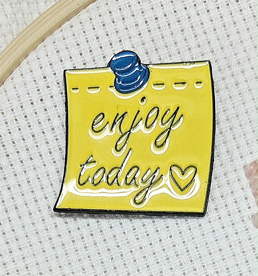 Enjoy Today Enamel -Needle Minder / Needle Keeper