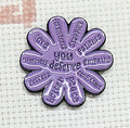 You Deserve ... Daisy Flower Enamel Magnetic Needle Minder / Needle Keeper